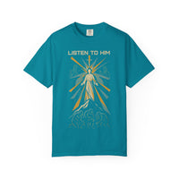 Listen to Him Matthew 17:5 Transfiguration Tee
