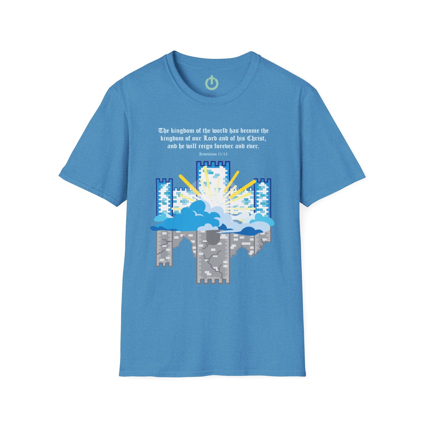 The Kingdom Has Come – Revelation 11:15 Graphic Tee | Christian Graphic T-Shirt