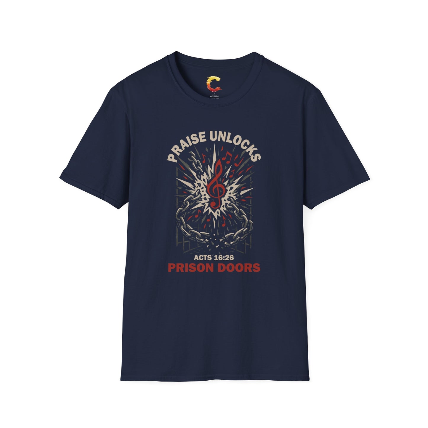 Praise Unlocks Prison Doors – Acts 16:26 T-Shirt