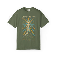 Listen to Him Matthew 17:5 Transfiguration Tee