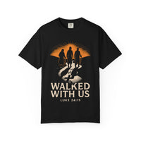 Walked With Us - Road to Emmaus Bible Verse Luke 24 Christian Tee