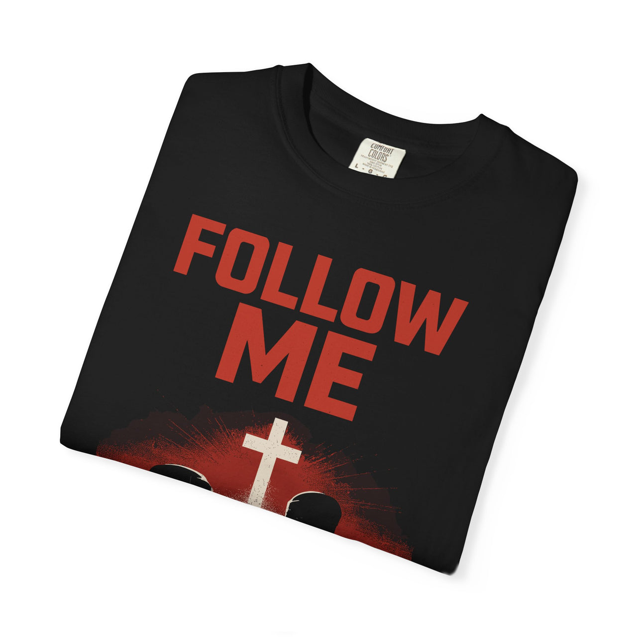 Follow Me Matthew 4:19 Christian Command Series Tee