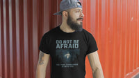 Do Not Be Afraid Christian Command Series T-Shirt