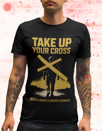 Take Up Your Cross Matthew 16:24 Christian Command Tee
