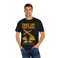 Take Up Your Cross Matthew 16:24 Christian Command Tee
