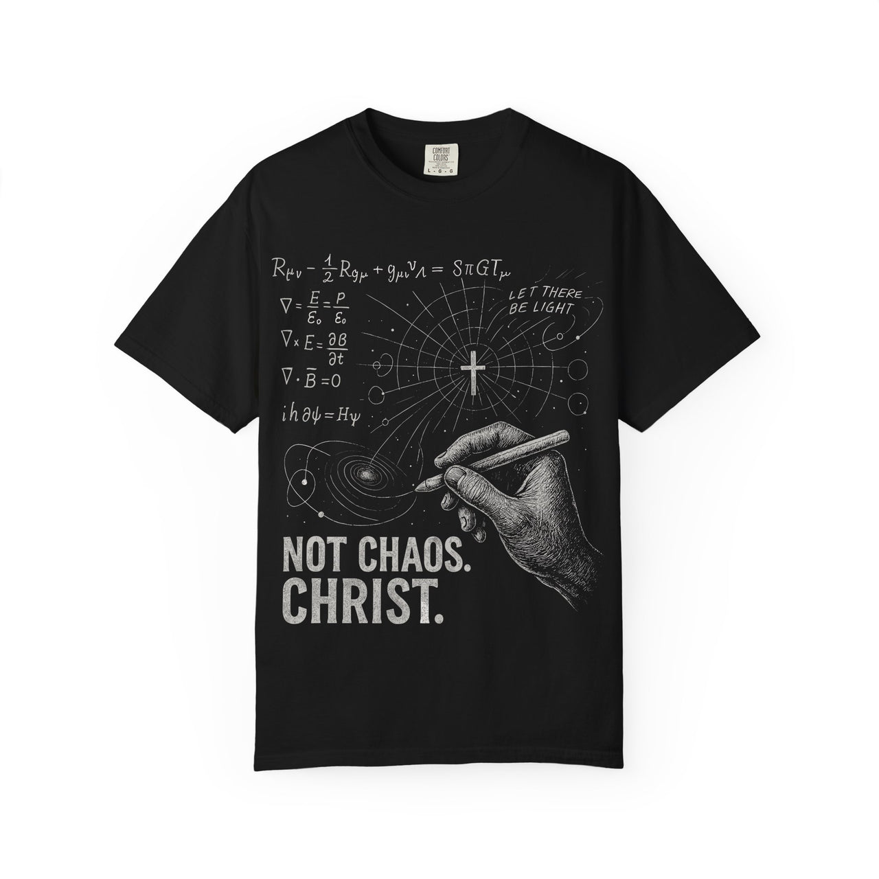 Not Chaos Christ Physics and Faith Christian Tee