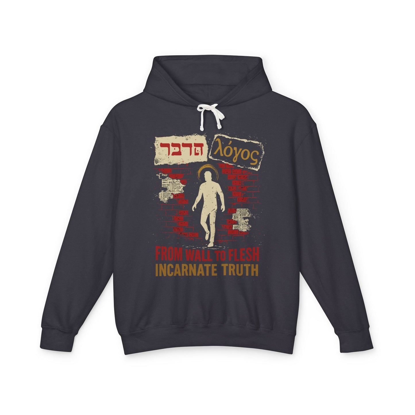 From Wall to Flesh – Incarnate Truth Hoodie