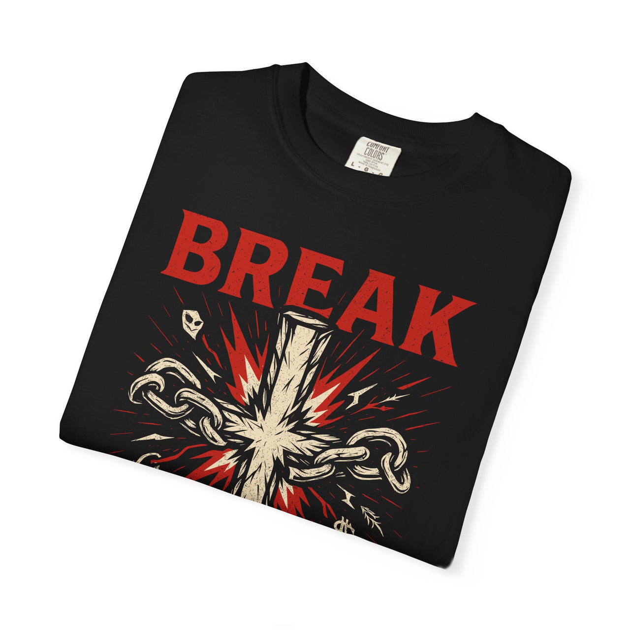 Break the Chains Christian Faith Graphic T-Shirt