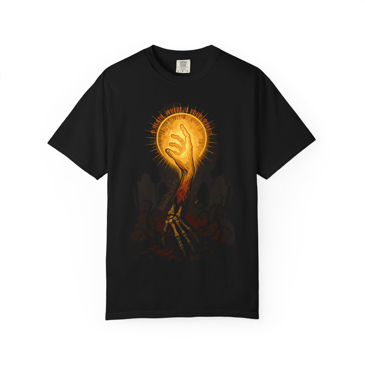 O Death, Where Is Your Sting? Resurrection Tee