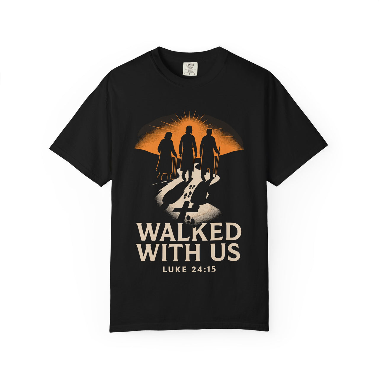 Walked With Us - Road to Emmaus Bible Verse Luke 24 Christian Tee