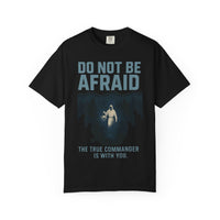 Do Not Be Afraid Christian Command Series T-Shirt