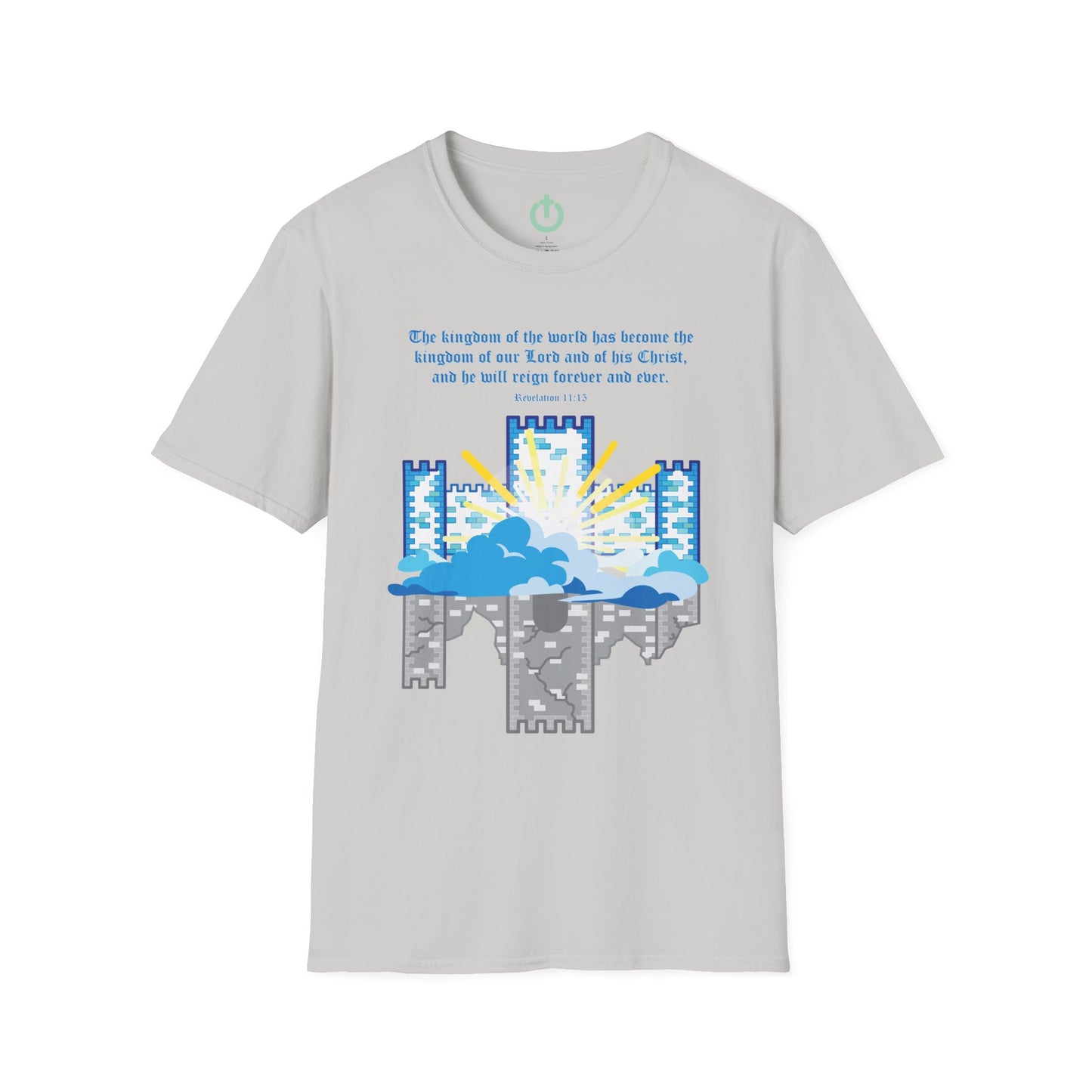 The Kingdom Has Come – Revelation 11:15 Graphic Tee | Christian Graphic T-Shirt
