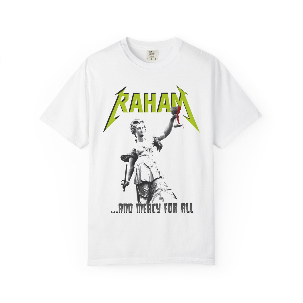 RAHAM “And Mercy For All” Christian Metal Tee – Lady Justice Mercy-Inspired Streetwear Shirt