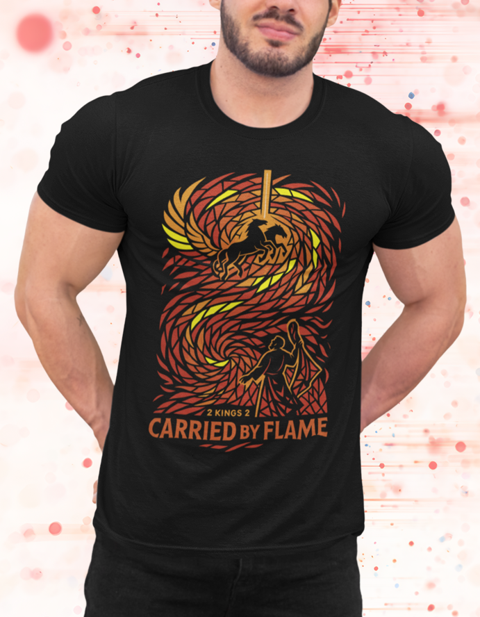 Carried by Flame Elijah’s Fiery Chariot Christian Tee