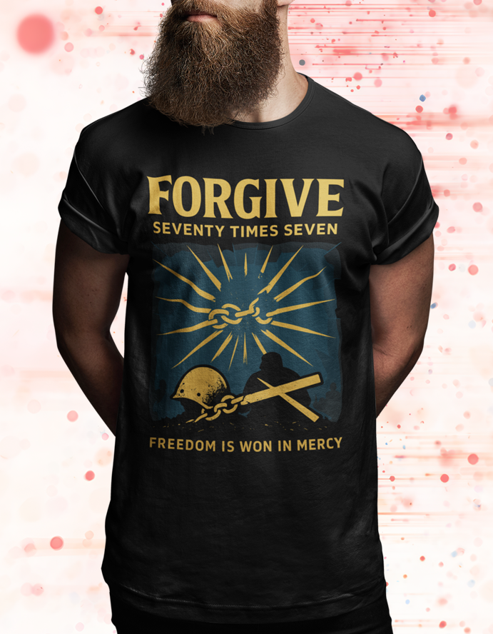 Forgive 70x7 Matthew 18:22 Christian Command Tee