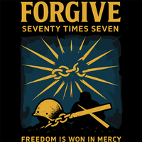 Forgive 70x7 Matthew 18:22 Christian Command Tee