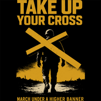 Take Up Your Cross Matthew 16:24 Christian Command Tee